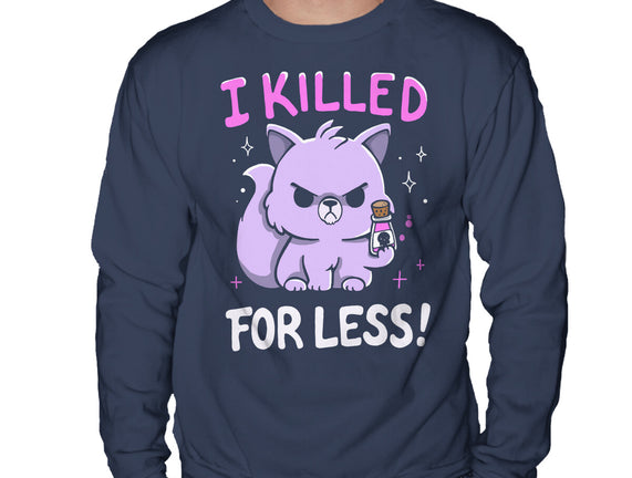 I Killed For Less