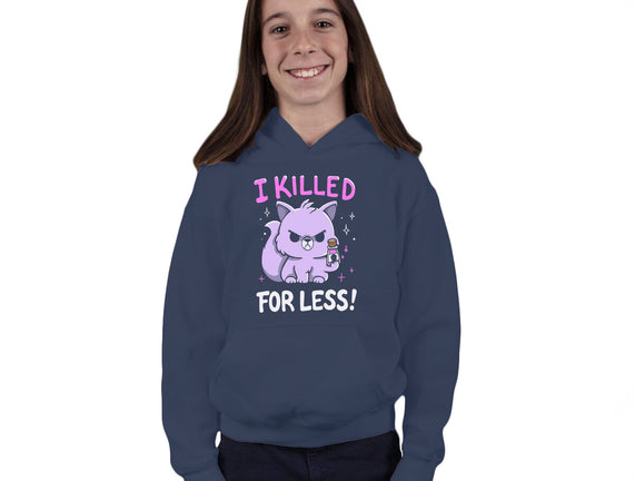 I Killed For Less