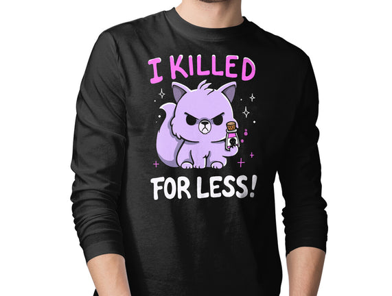 I Killed For Less