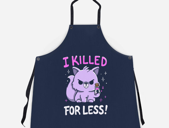 I Killed For Less