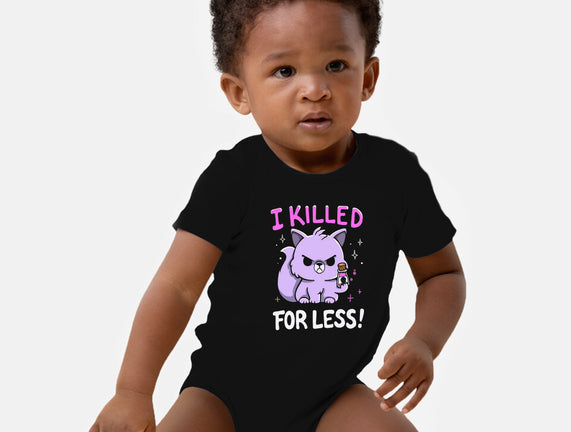 I Killed For Less