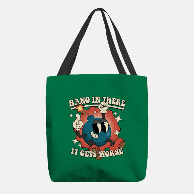 Hang In There It Gets Worse-None-Basic Tote-Bag-RoboMega