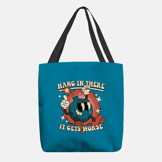 Hang In There It Gets Worse-None-Basic Tote-Bag-RoboMega