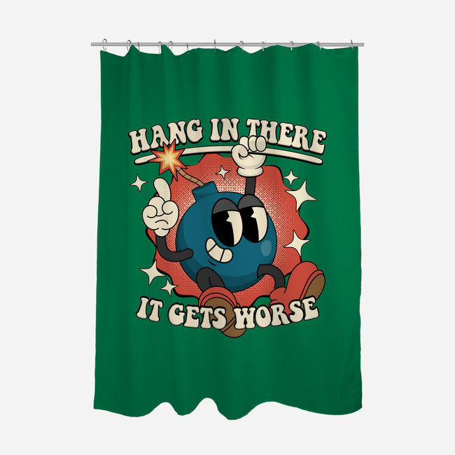 Hang In There It Gets Worse-None-Polyester-Shower Curtain-RoboMega