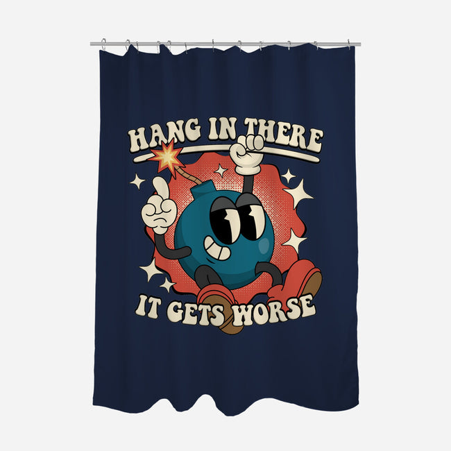 Hang In There It Gets Worse-None-Polyester-Shower Curtain-RoboMega