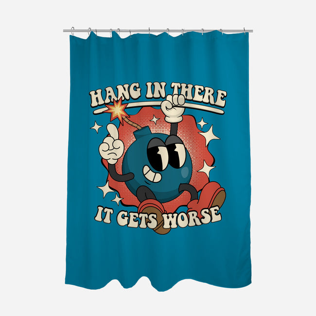Hang In There It Gets Worse-None-Polyester-Shower Curtain-RoboMega