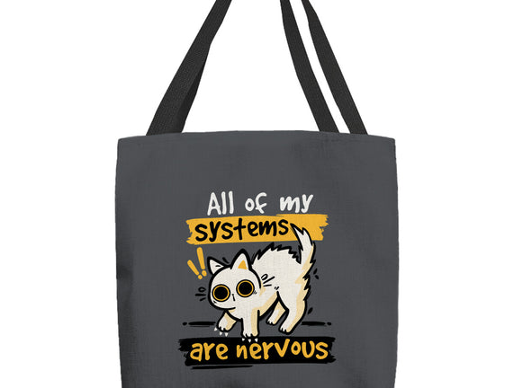 All Of My Systems Are Nervous