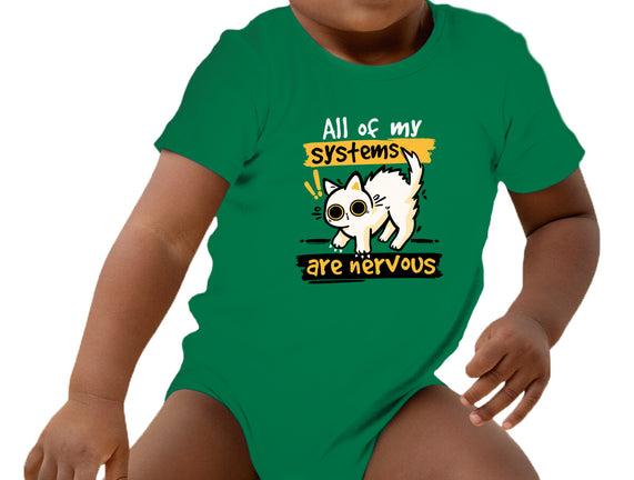 All Of My Systems Are Nervous