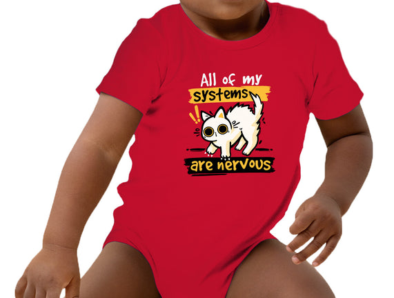 All Of My Systems Are Nervous