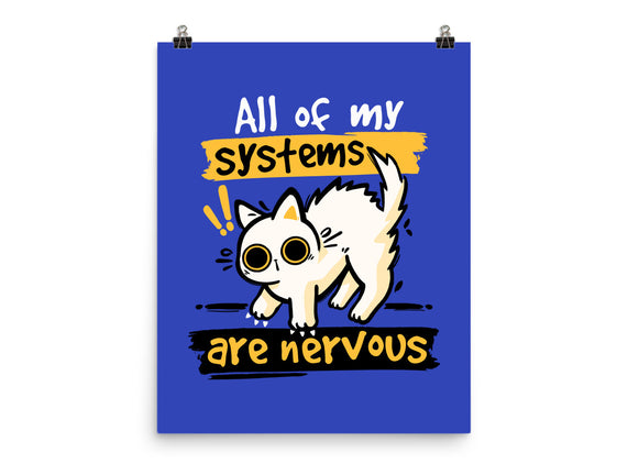 All Of My Systems Are Nervous