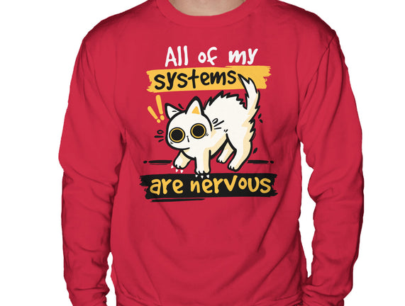 All Of My Systems Are Nervous