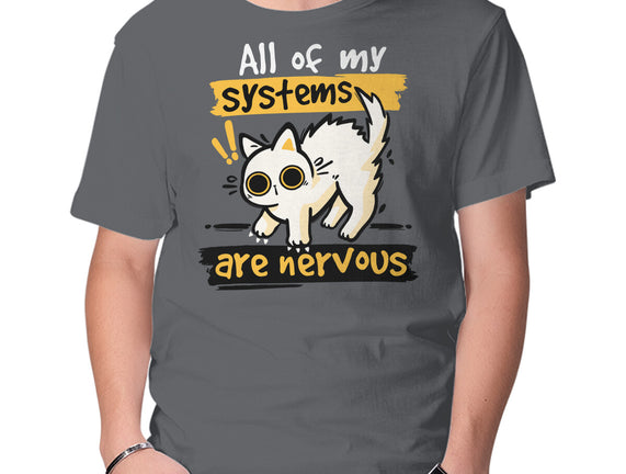 All Of My Systems Are Nervous