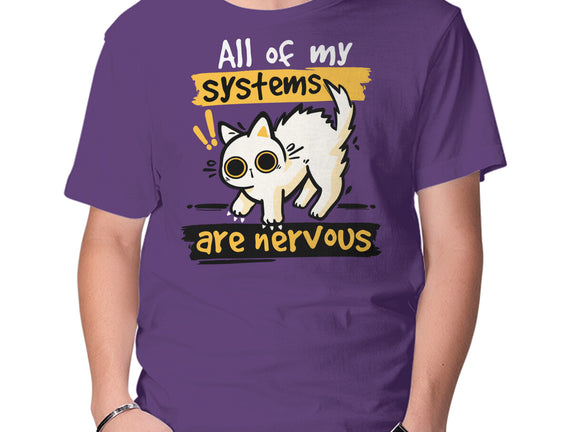 All Of My Systems Are Nervous