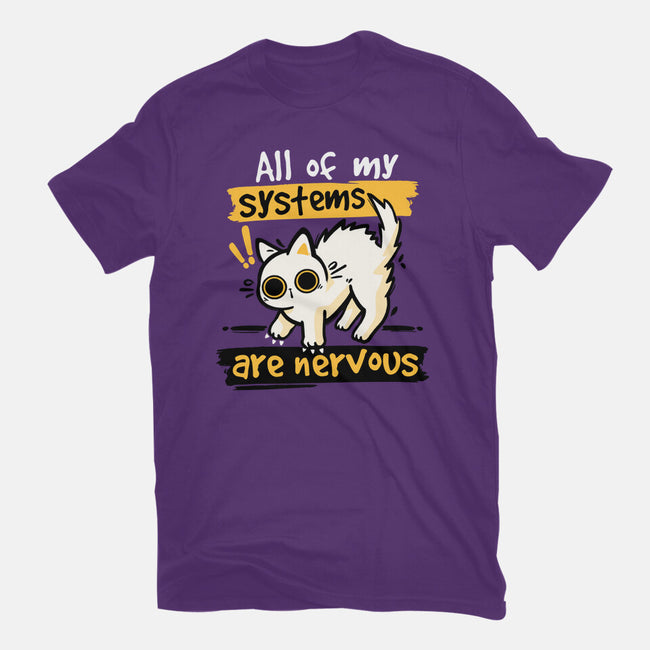 All Of My Systems Are Nervous-Mens-Basic-Tee-NemiMakeit