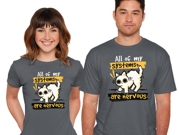 All Of My Systems Are Nervous