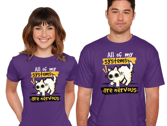 All Of My Systems Are Nervous