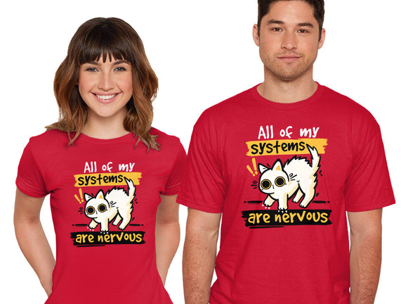 All Of My Systems Are Nervous