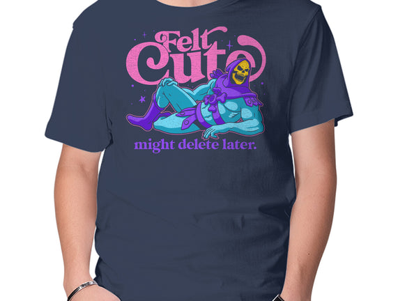 Felt Cute Might Delete Later