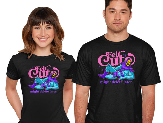 Felt Cute Might Delete Later