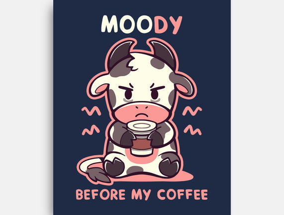 Moody Before My Coffee