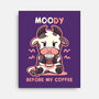 Moody Before My Coffee-None-Stretched-Canvas-TechraNova