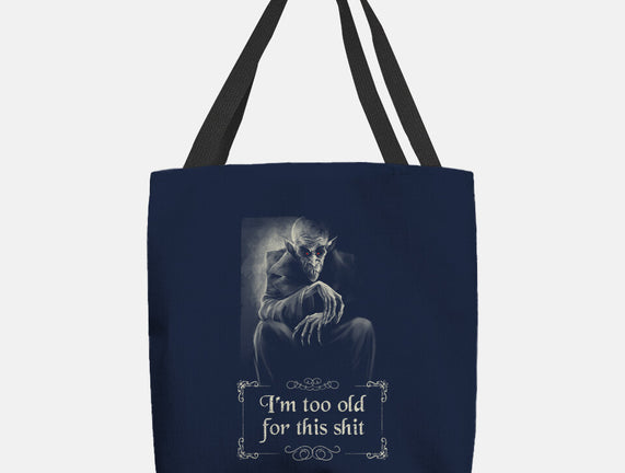Nosferatu Is Too Old