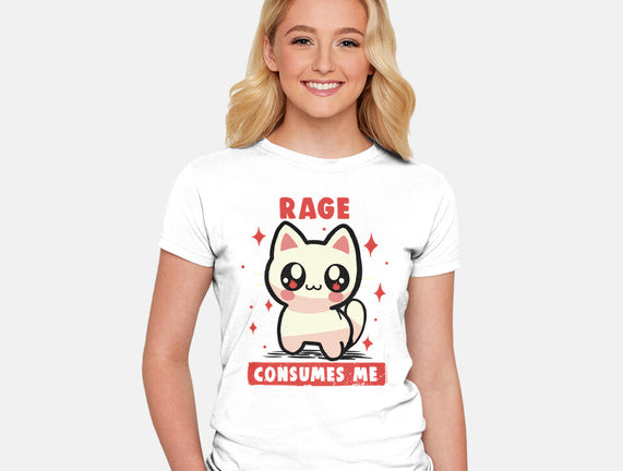 Rage Consumes Me
