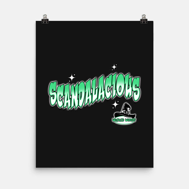 Scandalacious-None-Matte-Poster-palmstreet