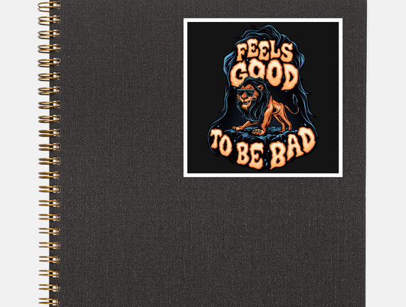 Feels Good To Be Bad