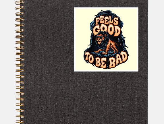 Feels Good To Be Bad