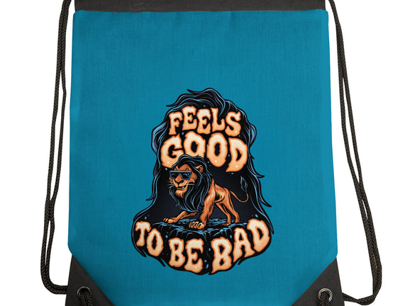 Feels Good To Be Bad