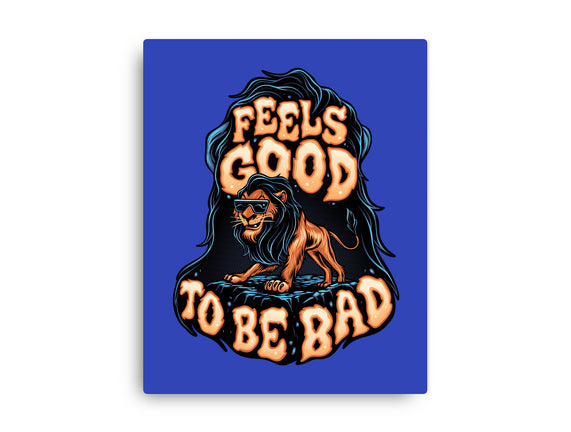 Feels Good To Be Bad