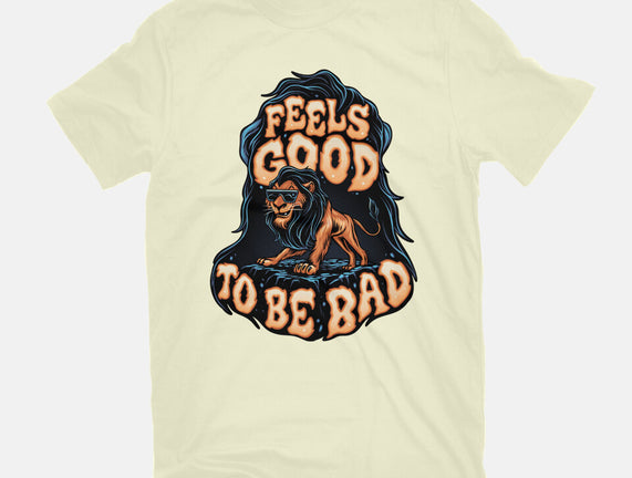 Feels Good To Be Bad