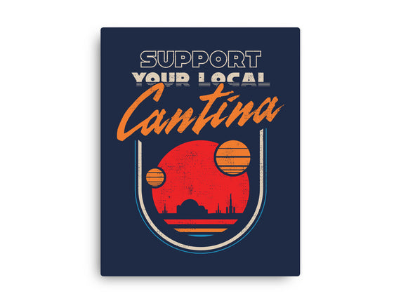 Support Your Local Cantina