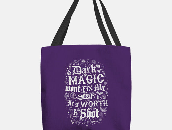 Dark Magic Won't Fix Me