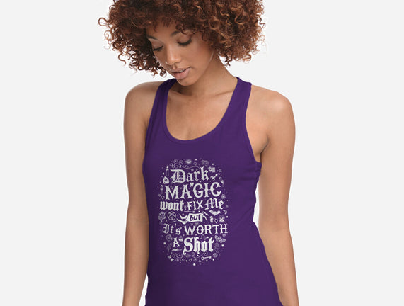 Dark Magic Won't Fix Me