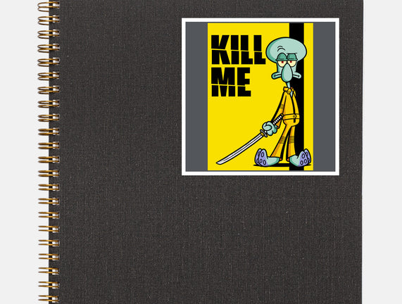 Kill Me