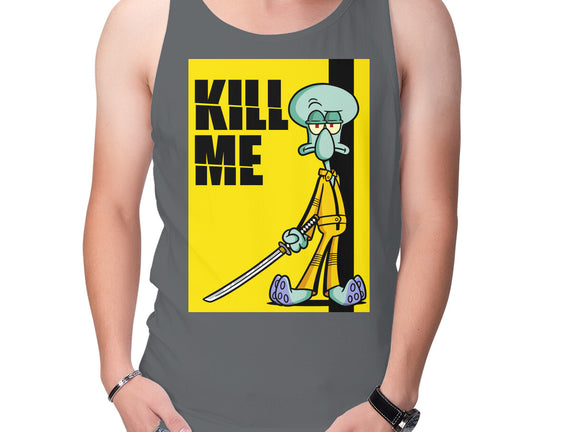 Kill Me