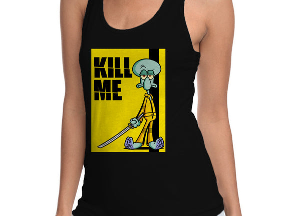 Kill Me