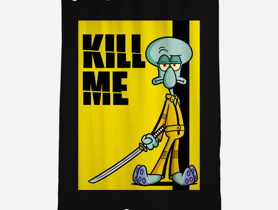 Kill Me