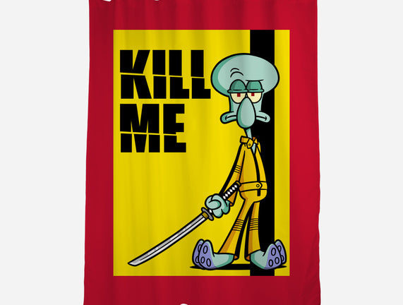 Kill Me