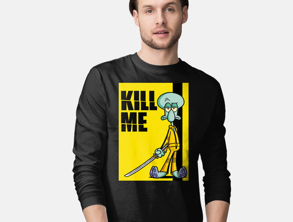Kill Me