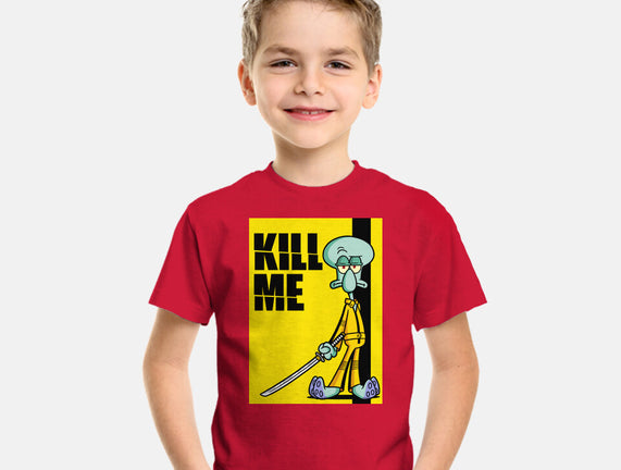 Kill Me