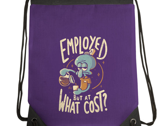 Employed But At What Cost