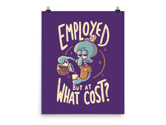 Employed But At What Cost