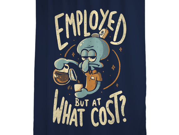 Employed But At What Cost