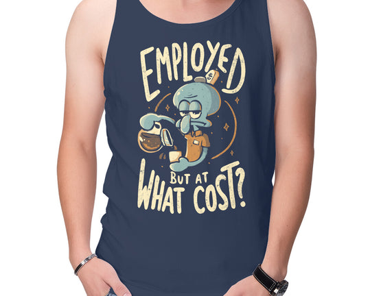 Employed But At What Cost