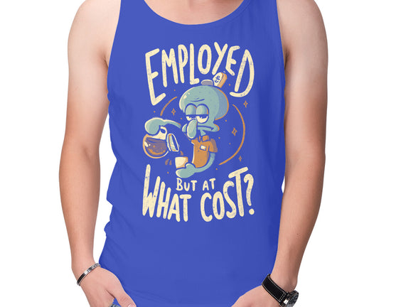 Employed But At What Cost