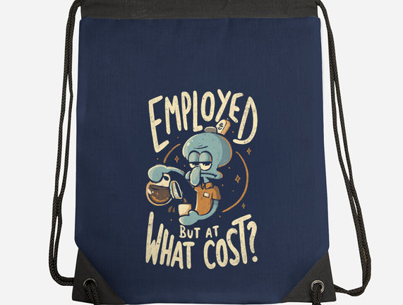 Employed But At What Cost