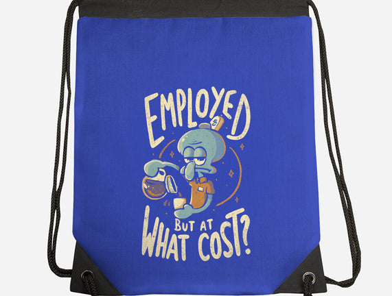 Employed But At What Cost